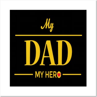 My Dad My Hero Posters and Art